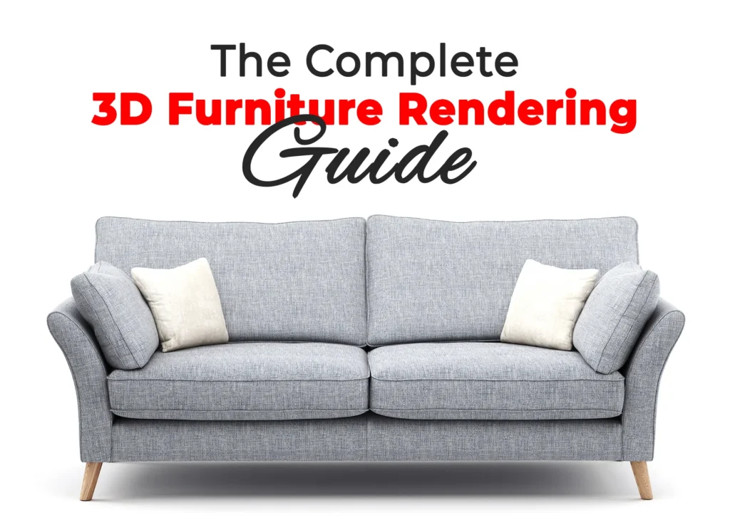 The Complete 3D Furniture Rendering Guide