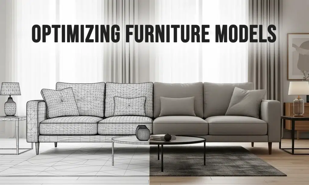 How to Optimize Furniture Models for Faster Rendering